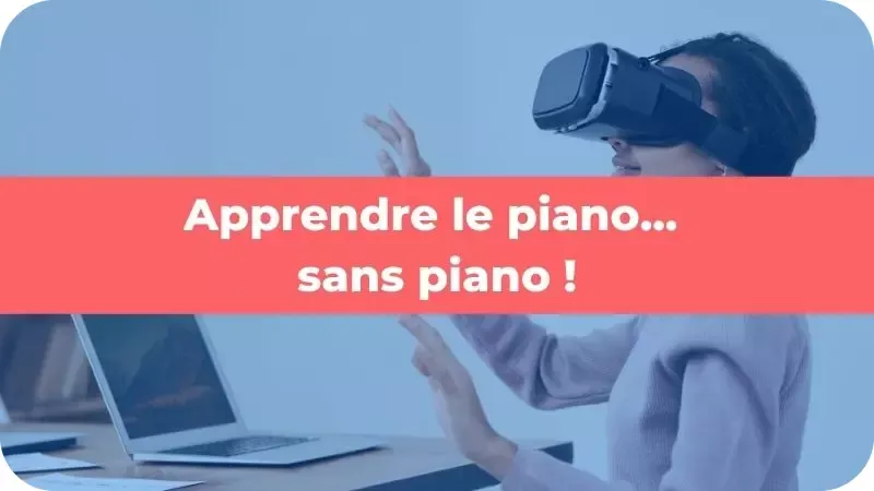 Apprendre le piano sans piano - Nos 5 astuces pour oser te lancer