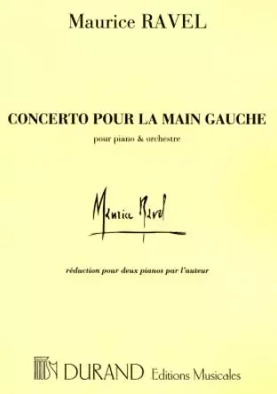 Répertoire pour la main gauche au piano - partition du concerto pour la main gauche de Maurice Ravel