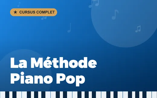 Le cursus complet La Méthode Piano Pop
