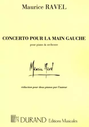 Répertoire pour la main gauche au piano - partition du concerto pour la main gauche de Maurice Ravel